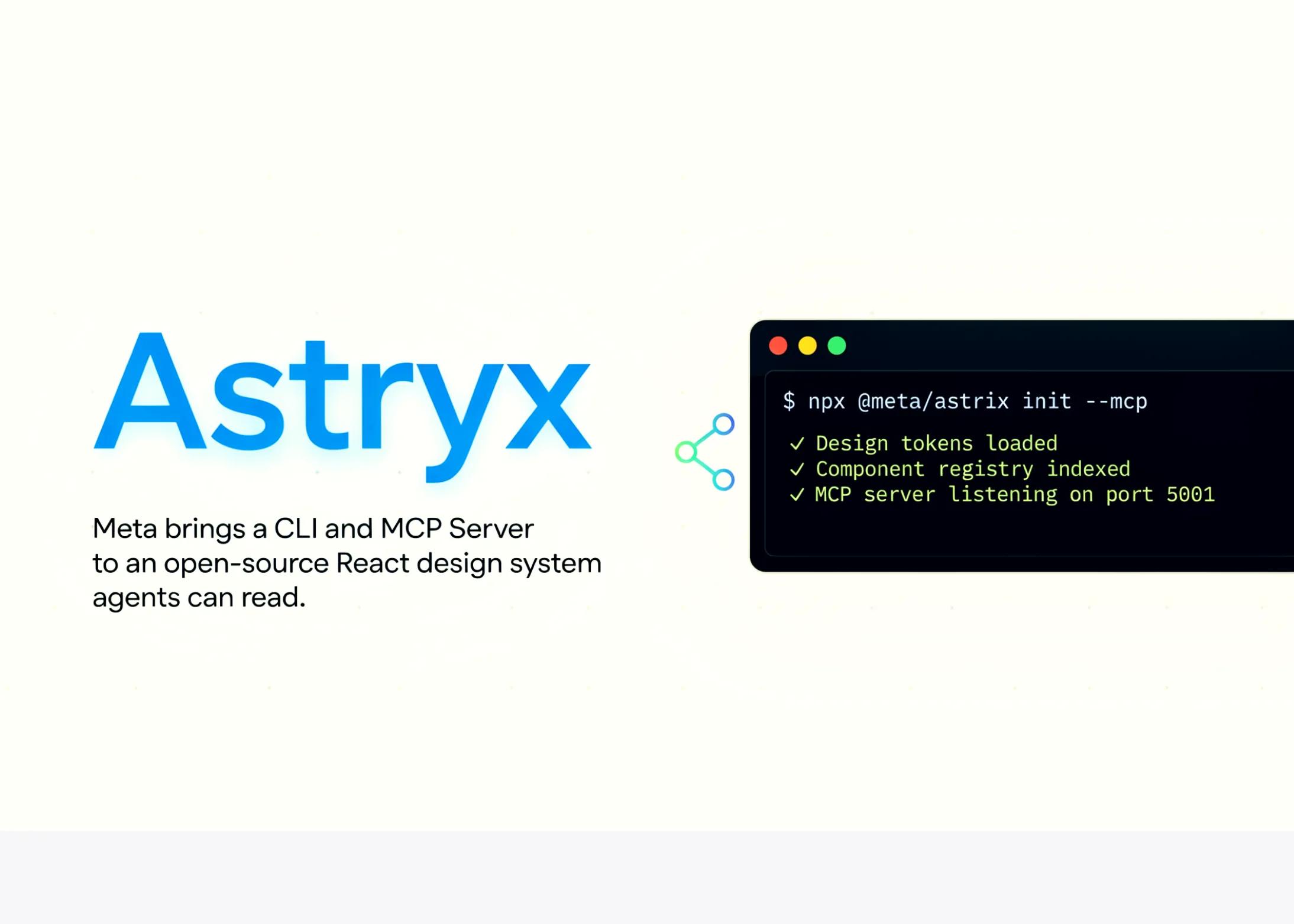 Meta’s Astryx Brings a CLI and MCP Server to an Open-Source React Design System Agents Can Read