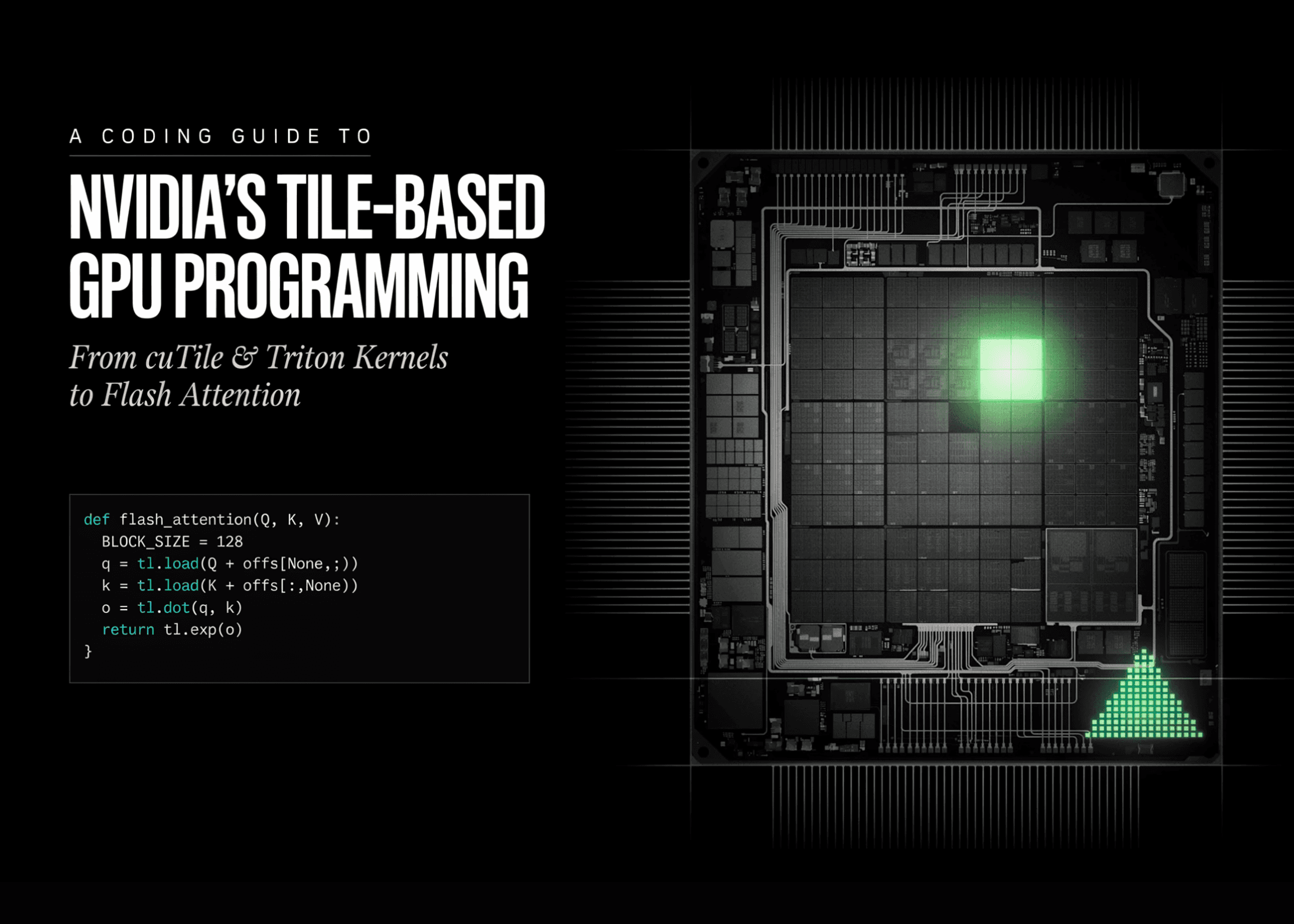 A Coding Guide to NVIDIA’s Tile-Based GPU Programming: From cuTile and Triton Kernels to Flash Attention